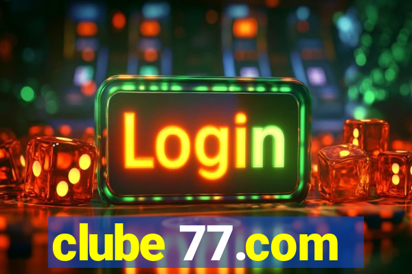 clube 77.com